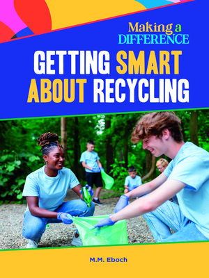 cover image of Getting Smart About Recycling